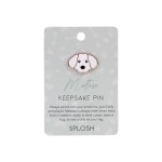 Splosh Collector Keepsake Pin | Maltese